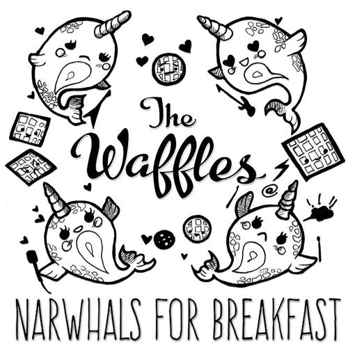 Narwhals For Breakfast