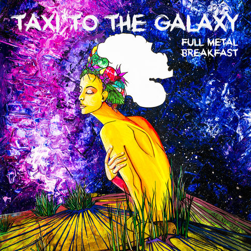Taxi To The Galaxy