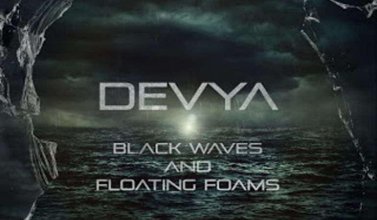 Il nuovo disco dei Devya : "Black Waves and Floating Foams"