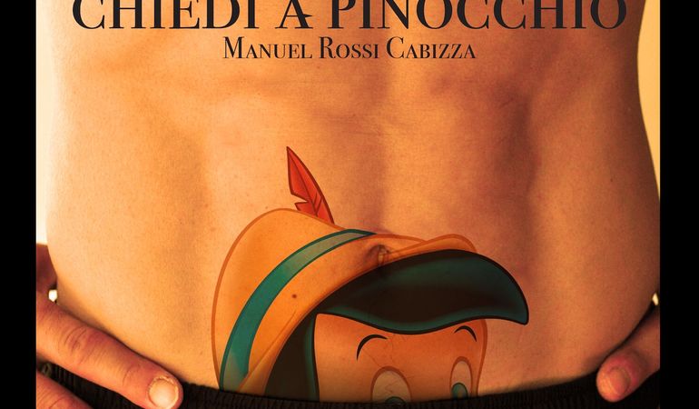 Manuel Rossi Cabizza - "Chiedi a Pinocchio"