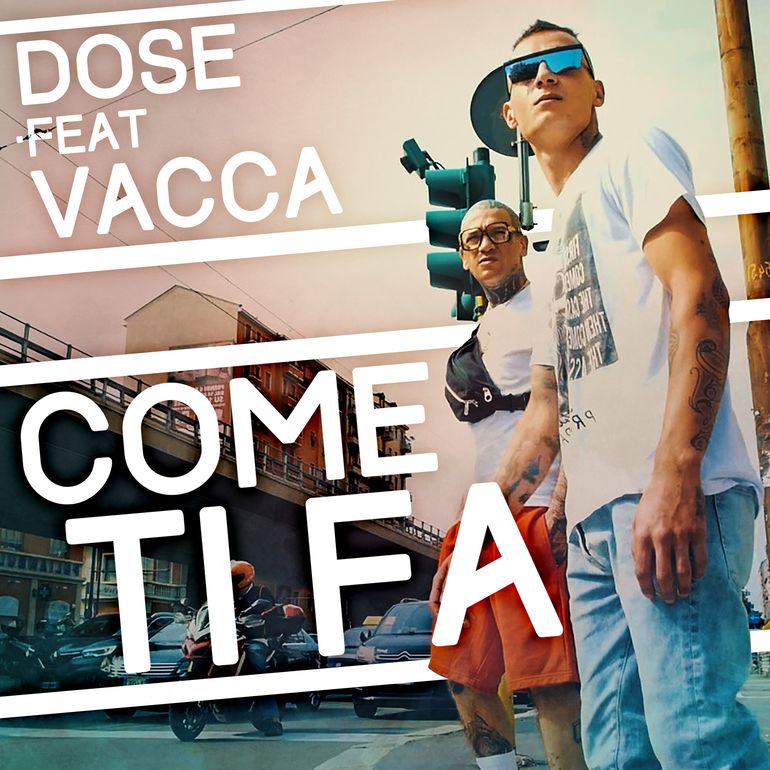 È uscito il nuovo singolo di Dose in collaborazione con Vacca