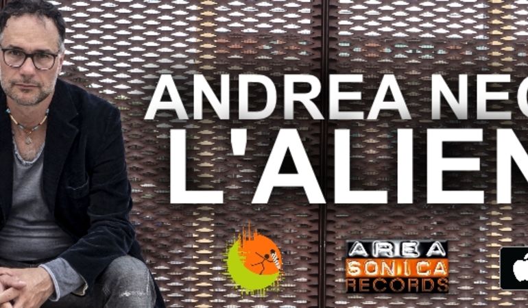 Fuori L’Alieno, il nuovo album di Andrea Negro