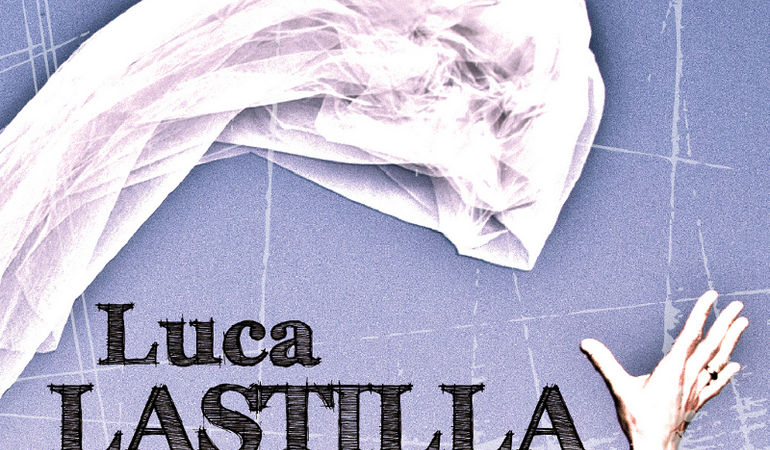 “La prima volta” di Luca Lastilla: nuovo singolo e video in uscita