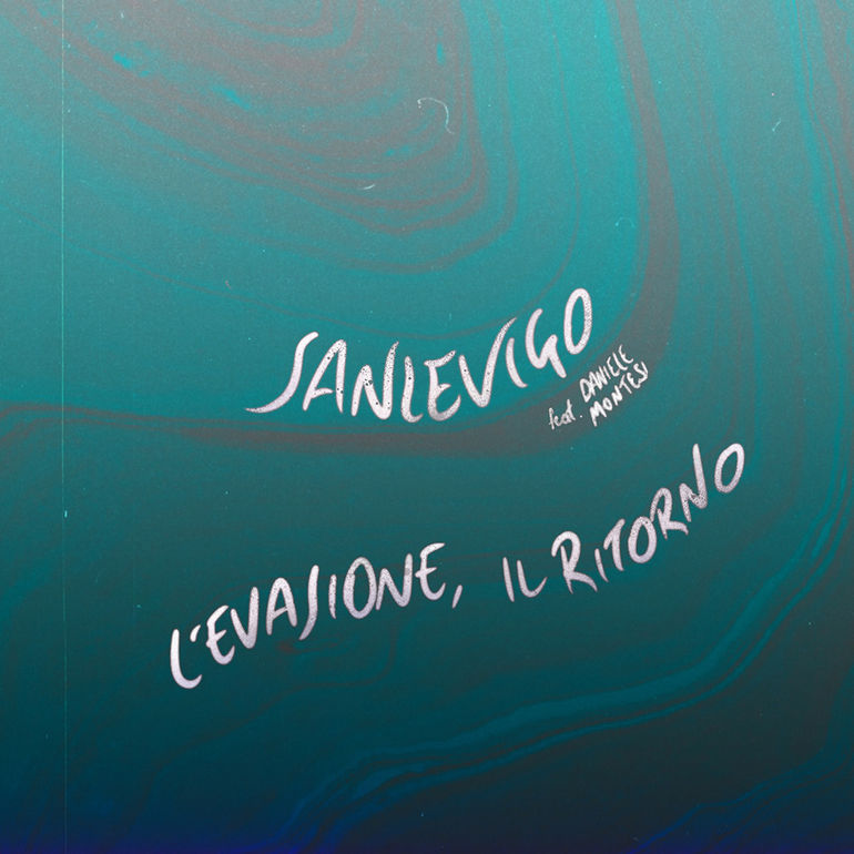 “L’evasione, il ritorno” il nuovo singolo dei SANLEVIGO feat. Daniele Montesi