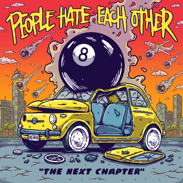 "The Next Chapter" People Hate Each Other new album.