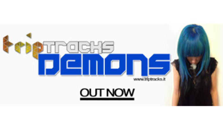 DEMONS: nuovo singolo per i TRIP TRACKS