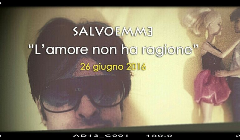 SALVOEMME NUOVO SINGOLO E VIDEOCLIP “L’AMORE NON HA RAGIONE”