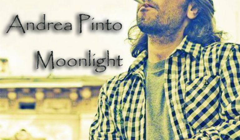“Moonlight” il nuovo singolo di Andrea Pinto