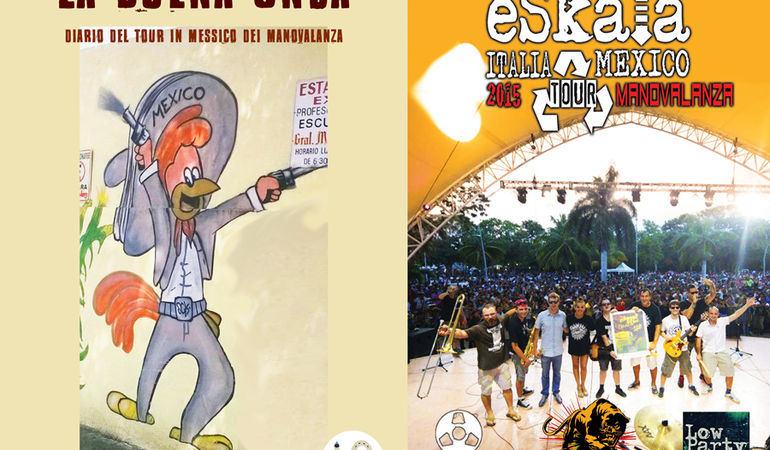 I Manovalanza annunciano l'imminente uscita di un DVD e di un libro sul Tour in Messico del 2015