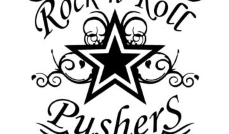 Rock n' Roll PusherS