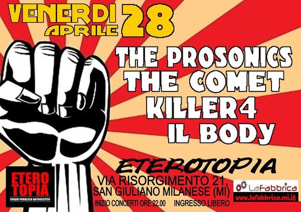 Live in Eterotopia con Il Body, Killer4, The Comet, The Prosonics