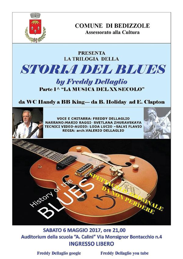 TRILOGIA LA STORIA DEL BLUES by Freddy Dellaglio Parte 1^ a Bedizzole