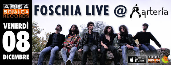 VENERDÌ 8 DICEMBRE FOSCHIA LIVE ALL’ARTERĺA. AREASONICA PRESENTA I PIÙ GIOVANI DELLA SQUADRA, GIÀ IN CLASSIFICA SU ITUNES!