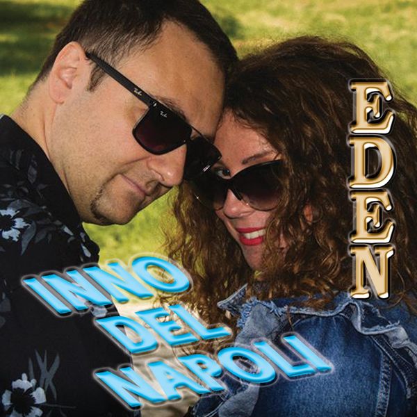 Eden official videoclip Inno del Napoli