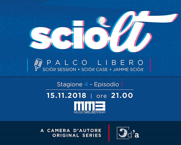 "SCIÒlt" il palco libero di Camera d'Autore